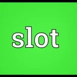 Slot