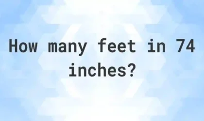 74 Inches in Feet – Convert and Visualize Height Like a Pro